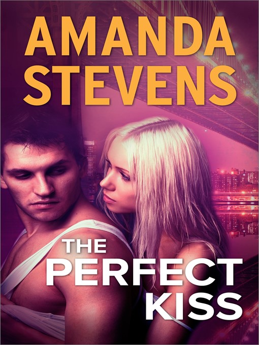 Title details for The Perfect Kiss by Amanda Stevens - Available
